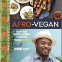 Image for An Interview with Bryant Terry, Chef & Author of “Afro-Vegan”